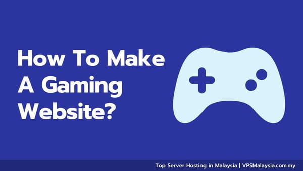 How To Make A Gaming Website