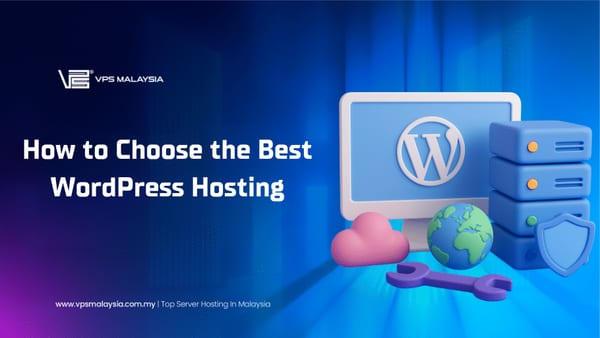 How to Choose the Best WordPress Hosting