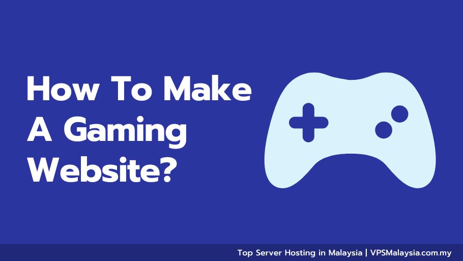 How To Make A Gaming Website