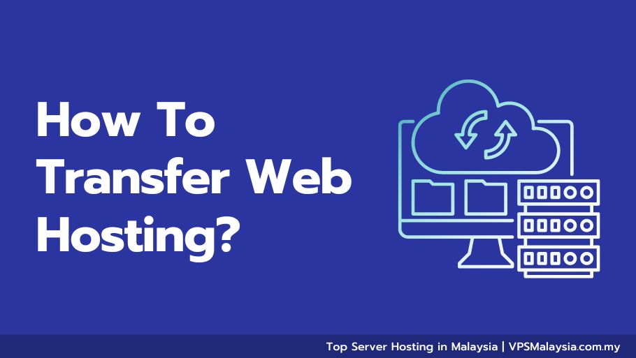 How To Transfer Web Hosting